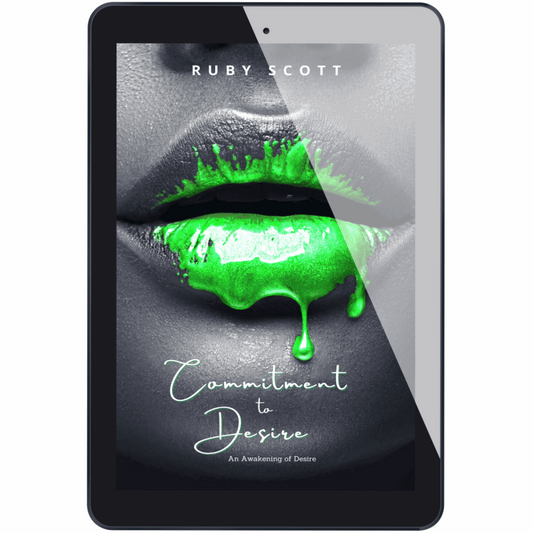 Ebook cover of Commitment to Desire by lesbian romance fiction author Ruby Scott, featuring bold green lips and the title on a tablet display. A high-heat lesbian romance book, lesbian fiction, and a passionate lesbian love story.