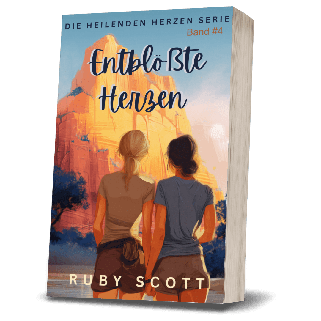 German paperback book cover for 'Entbloeste Herzen Band #4' by Ruby Scott, featuring an illustration of two women from behind looking at a glowing orange canyon landscape.