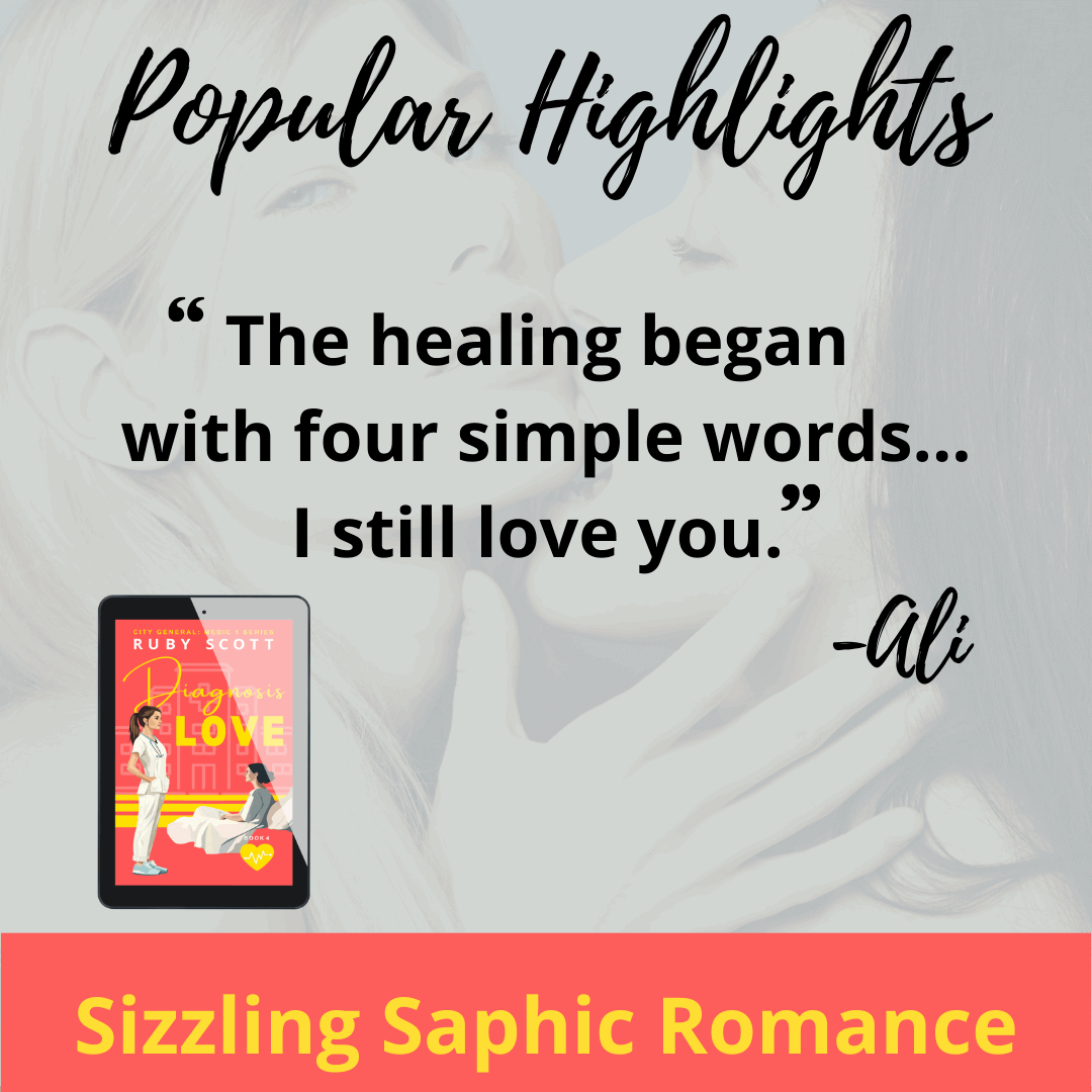 Lesbian romance book, lesbian love story, lesbian fiction — an emotional quote from Ruby Scott’s Diagnosis: Love, capturing a sapphic moment of healing and vulnerability in the City General series.