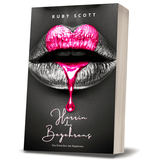 Paperback cover of 'Herrin des Begehrens' by lesbian romance fiction author Ruby Scott, showing glossy pink lips dripping over metallic silver. A bold, sensual lesbian love story from the 'Das Erwachen des Begehrens' series.