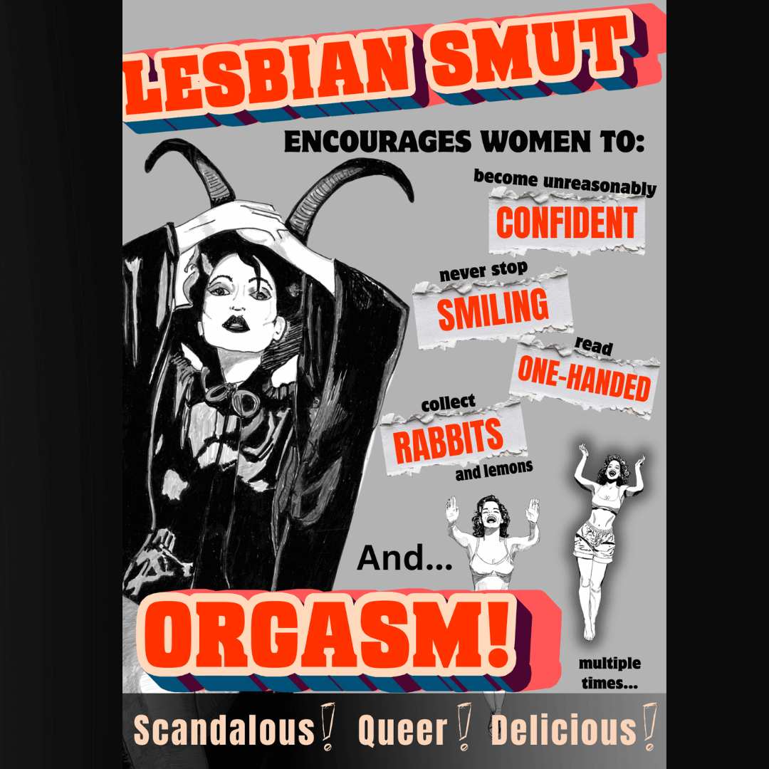 Sapphic art print parody poster reading “Lesbian Smut” with retro typography and black-and-white illustration, celebrating queer confidence, humour and unapologetic pleasure; lesbian romance book lesbian love story lesbian fiction lesbian romance bestselling author Ruby Scott lesbian romance fiction author Ruby Scott
