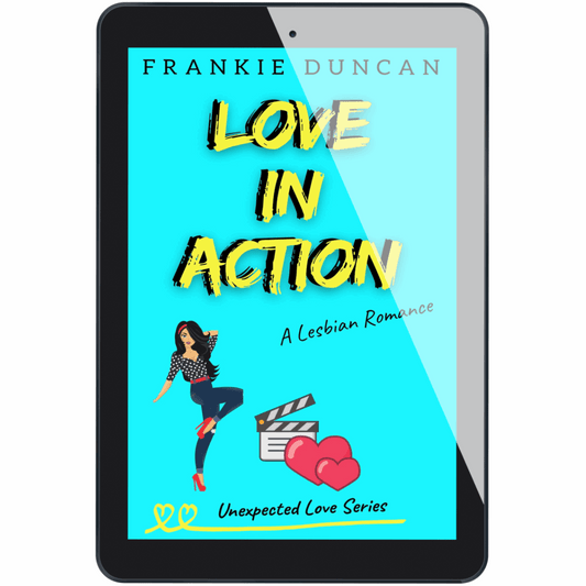 eBook cover of Love in Action by Frankie Duncan  aka Ruby Scott – a light-hearted lesbian romance book and lesbian romantic comedy book featuring a fun lesbian love story and themes of lesbian fiction in the Unexpected Love Series
