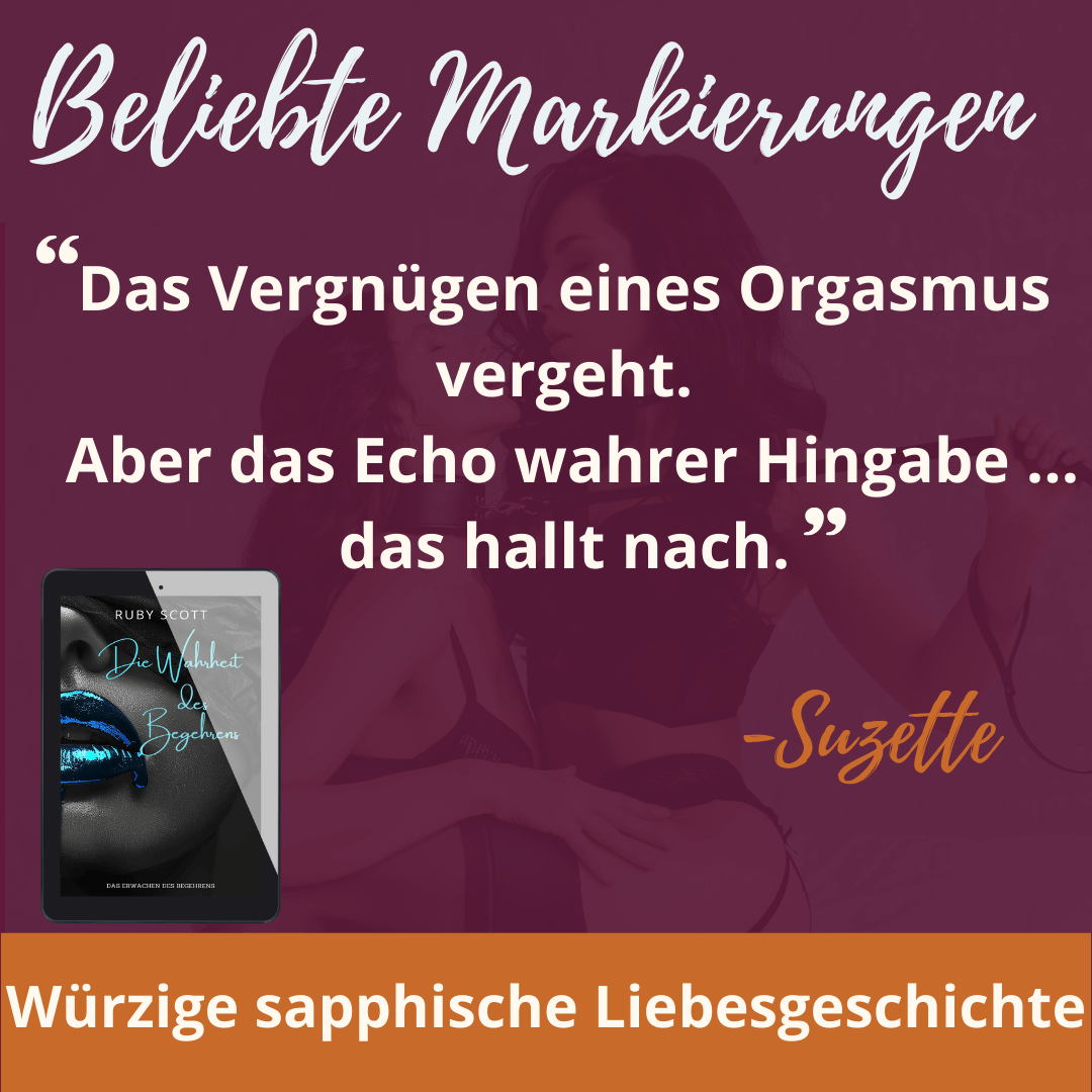 Beliebte Zitate mit erotischem Zitat aus Ruby Scotts lesbischem Liebesroman, deutsche Ausgabe
