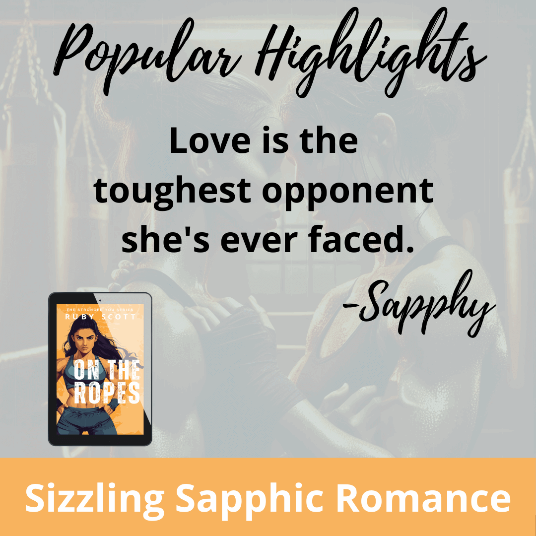 A sensual sapphic highlight from Ruby Scott’s On the Ropes, showcasing a sizzling lesbian love story. This empowering slow burn lesbian romance book celebrates the raw intensity and emotional layers of lesbian fiction