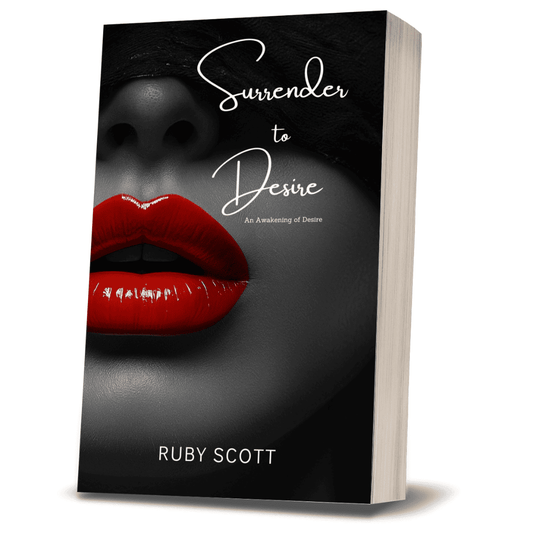 Paperback edition of Surrender to Desire by lesbian romance fiction author Ruby Scott, a lesbian romance book and lesbian love story from the Awakening of Desire series with a striking cover of red lips on a black and white background.