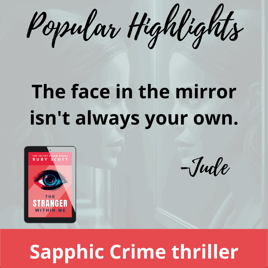 Quote image for the lesbian crime thriller 'The Stranger Within Me' by lesbian romance fiction author Ruby Scott. The background shows a woman looking at her reflection in a mirror. An eBook of the novel is shown with a pink and red cover featuring an illustrated eye. A gripping lesbian fiction book and suspenseful lesbian love story.