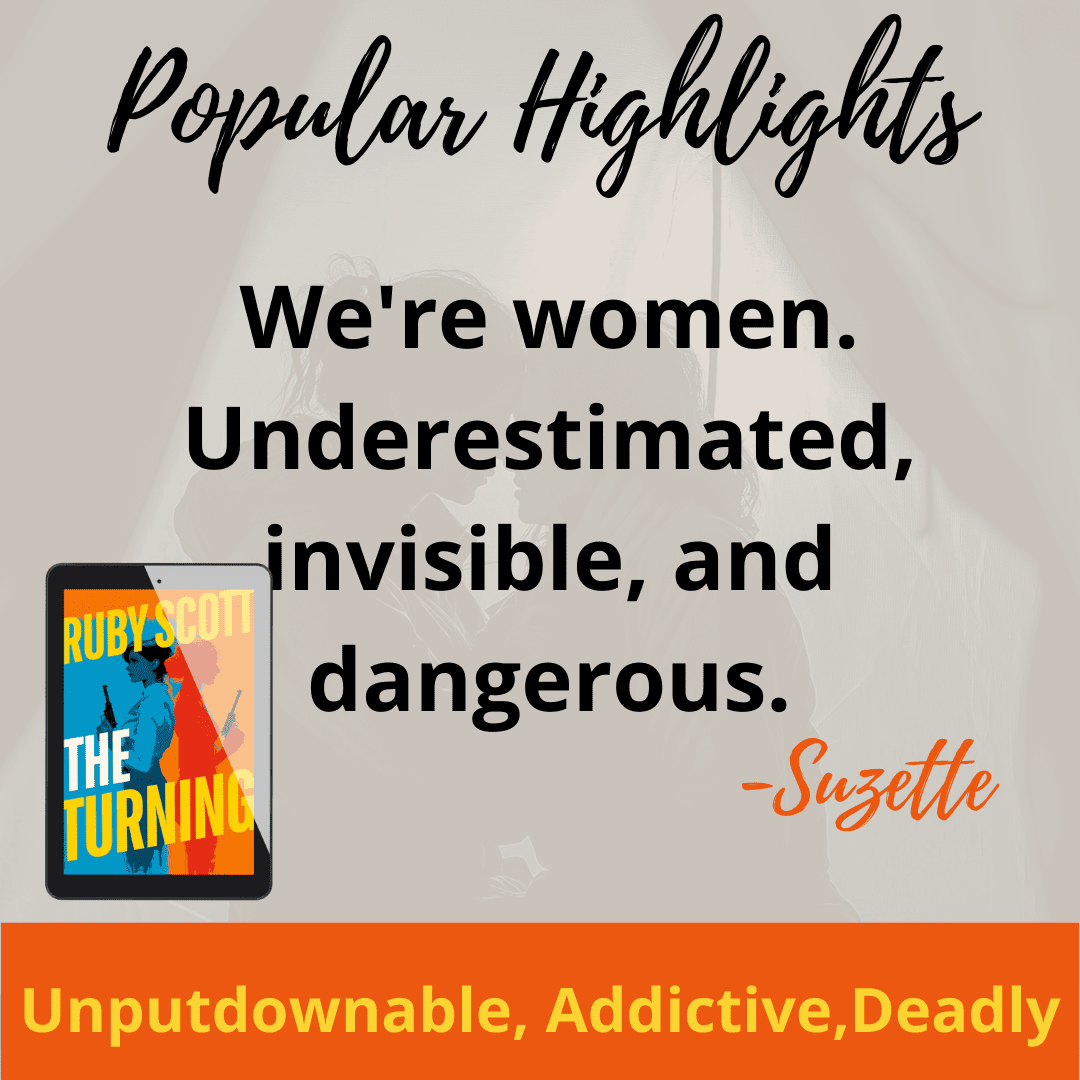 Square promotional graphic for The Turning by lesbian romance author Ruby Scott, a lesbian romance book and lesbian love story in the lesbian fiction genre. Quote reads: “Death makes me wet in ways I don't fully understand.” – Suzette. Background features a shadowy figure and an eBook mockup of The Turning cover with silhouettes of two women holding guns. Tagline at bottom: “Unputdownable, Addictive, Deadly.