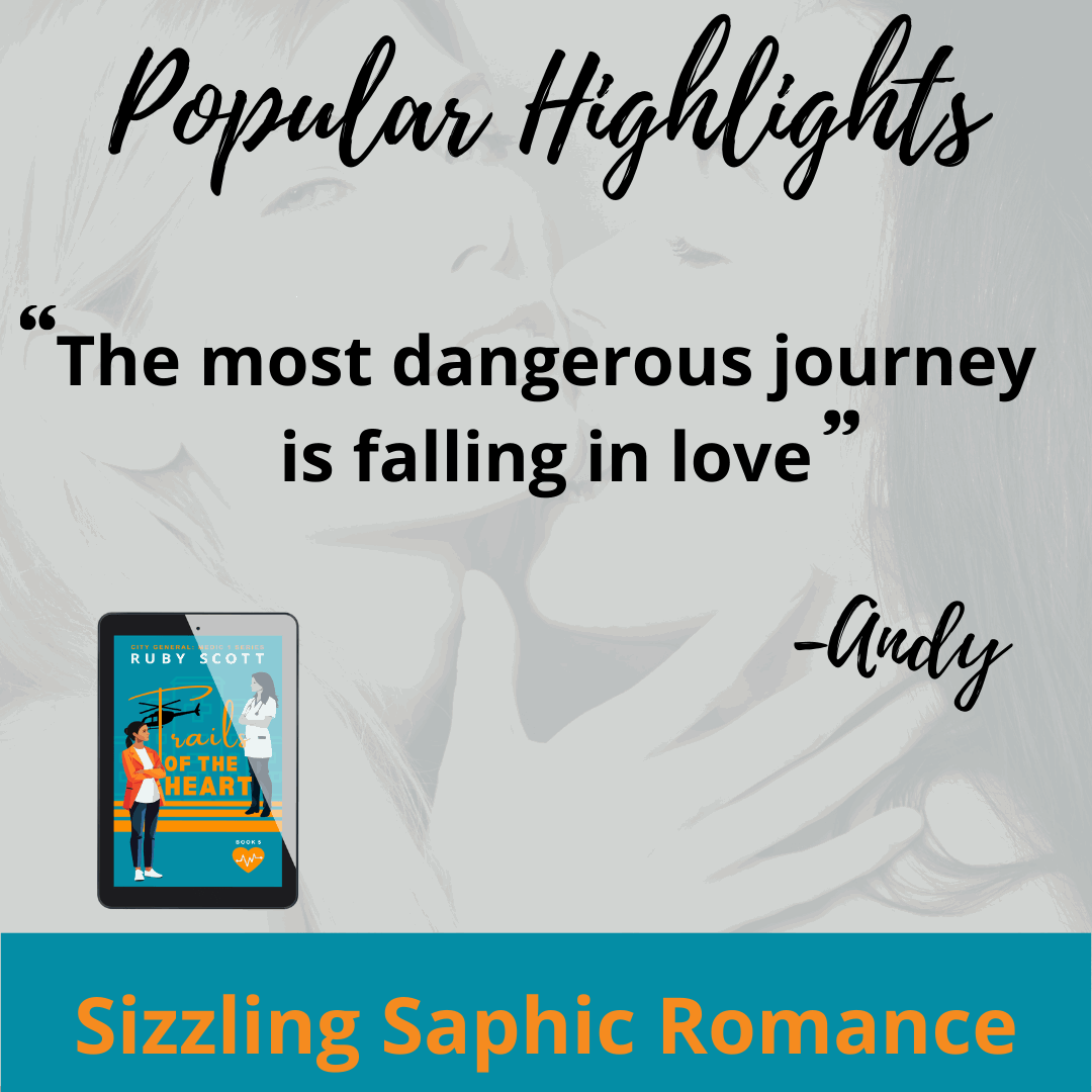 Quote graphic for lesbian romance book 'Trails of the Heart' by lesbian romance fiction author Ruby Scott. Features a romantic sapphic quote from character Andy and the book cover with two women in a hiking-themed lesbian love story. A touching lesbian fiction book.