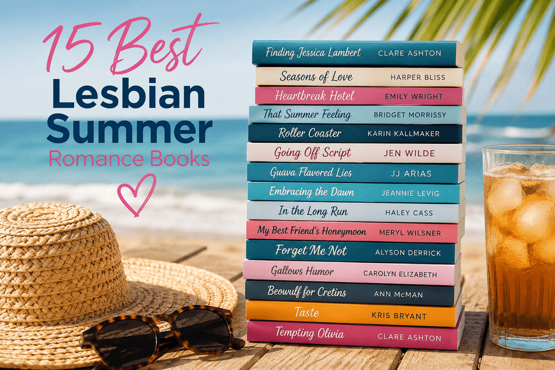 15 Best Lesbian Summer Romance Books stacked on a table with a drink, perfect reads for your holiday.