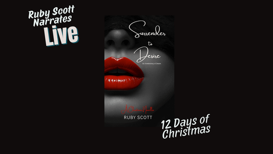 surrender-to-desire-lesbian romance live reading-12-days-of-christmas-lesbian-romance-book-lesbian-love-story-lesbian-fiction-lesbian-romance-author-ruby-scott-lesbian-romance-fiction-author-ruby-scott.