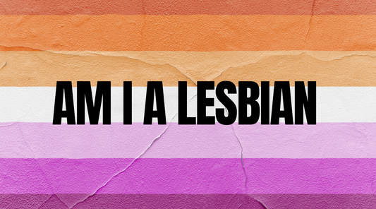 Am I a Lesbian? A Gentle Guide to Understanding What You Feel