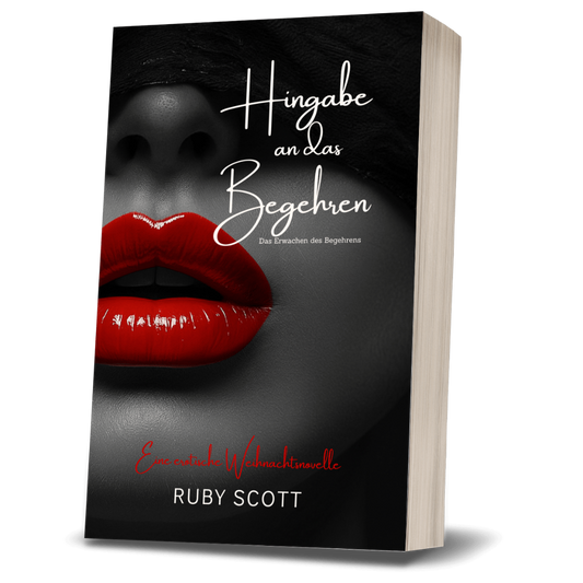 Ein lesbischer Liebesroman book cover image featuring the paperback edition of Hingabe an das begehren by Ruby Scott, representing a lesbian romance book, lesbian love story, and lesbian fiction by lesbian romance author Ruby Scott and lesbian romance fiction author Ruby Scott.