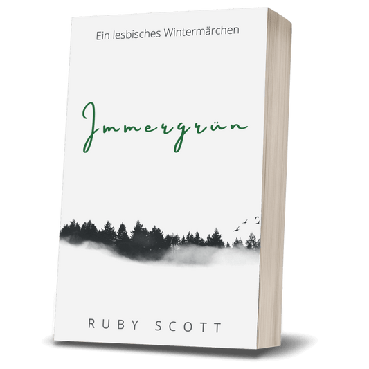 Ein lesbischer Liebesroman Immergrun Taschenbuch von Ruby Scott