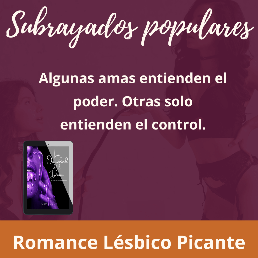 Romance Lésbico Erótico book cover image featuring the paperback edition of La Oscuridad del Deseo by Ruby Scott, representing a lesbian romance book, lesbian love story, and lesbian fiction by lesbian romance author Ruby Scott and lesbian romance fiction author Ruby Scott.