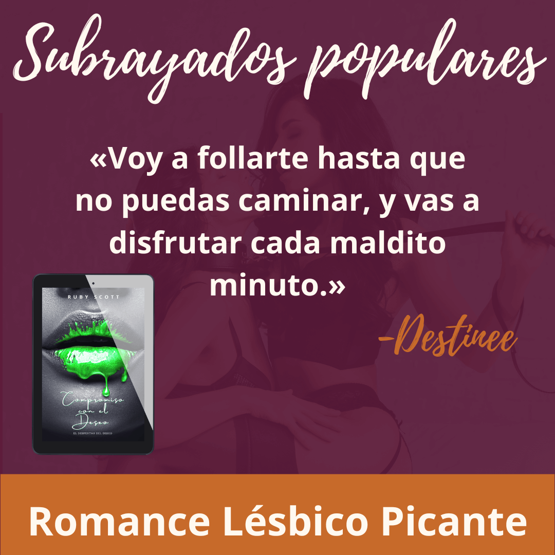 Romance Lésbico Erótico book cover image featuring the popular highlights of Compromiso con el deseo by Ruby Scott, representing a lesbian romance book, lesbian love story, and lesbian fiction by lesbian romance author Ruby Scott and lesbian romance fiction author Ruby Scott.