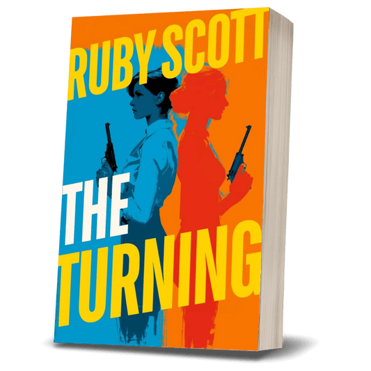 Steamy lesbian spy thriller book cover image featuring the paperback edition of The Turning by Ruby Scott, representing a lesbian romance book, lesbian love story, and lesbian fiction by lesbian romance author Ruby Scott and lesbian romance fiction author Ruby Scott.
