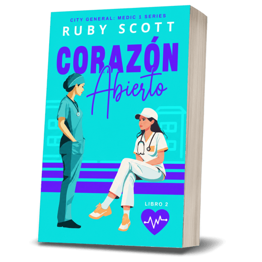 Corazón Abierto by Ruby Scott, a medical romance lésbico novel featuring two healthcare professionals.