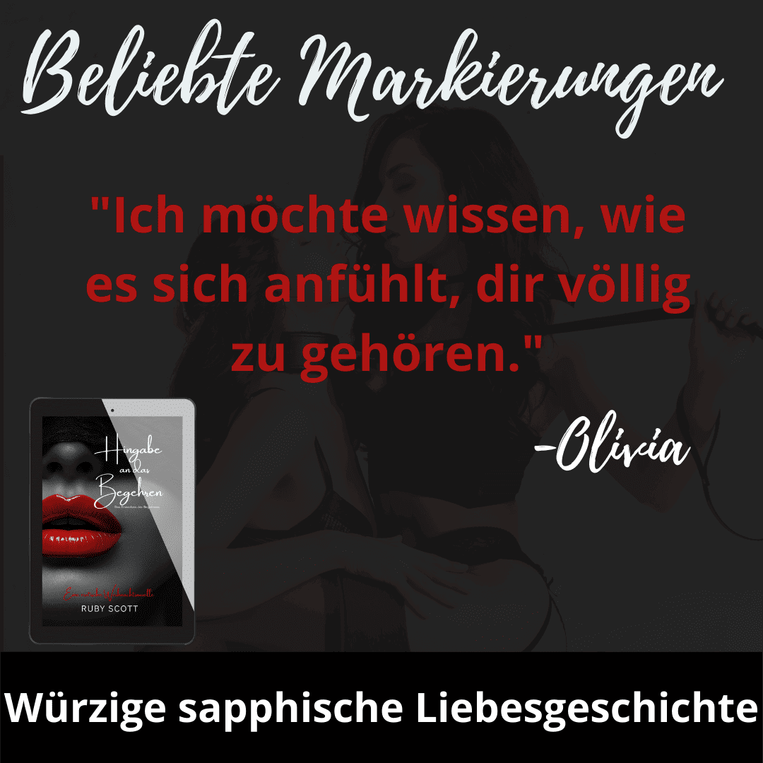 Social promo graphic showing the book cover "Hingabe an das Begehren" and a prominent quote: "I want to know what it feels like to belong to you completely." Background shows two women in intimate pose; lower caption reads "Spicy sapphic love story.