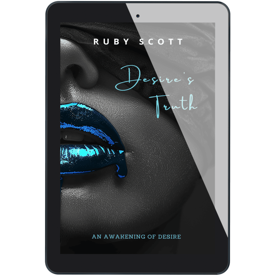 Ebook cover of Desire’s Truth by lesbian romance fiction author Ruby Scott, shown on a digital tablet. The cover features a black-and-white close-up of a woman's face with striking glossy blue lips and a blindfold, evoking sensuality and mystery. The tagline reads: "An Awakening of Desire."