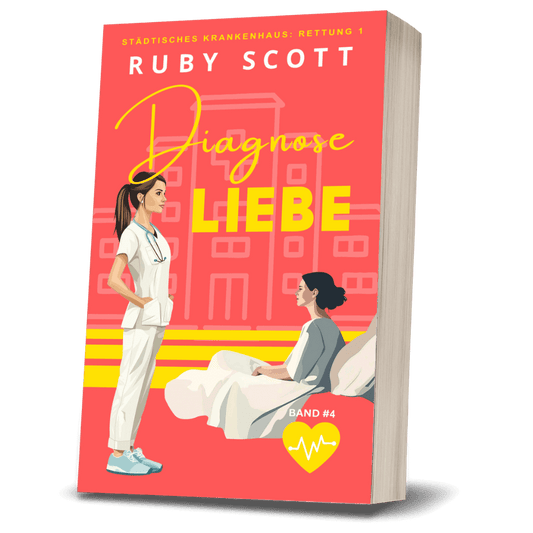 Diagnose Liebe Taschenbuch Cover, lesbische Liebesromanze von Ruby Scott