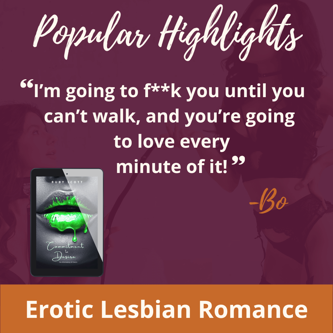 Erotic lesbian romance popular highlights quote image featuring a highlighted line from commitment to desire by Ruby Scott