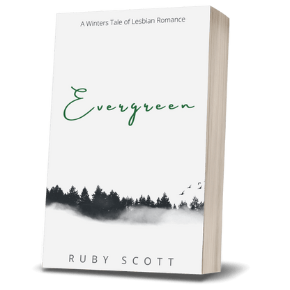 Evergreen book cover, standalone sapphic romance by Ruby Scott