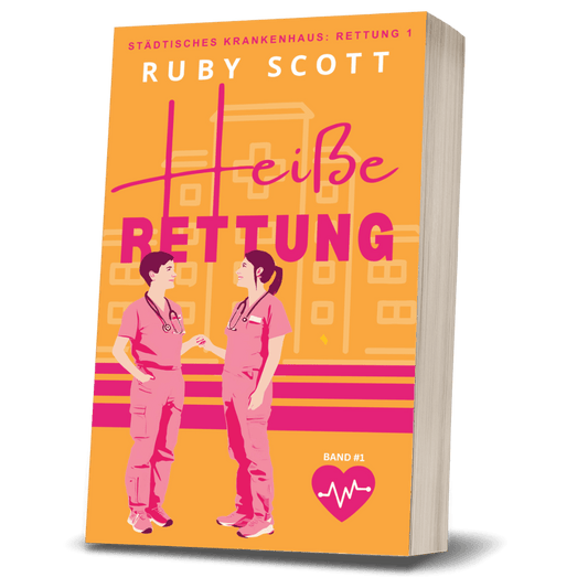 Heiße Rettung Taschenbuch Cover, deutsche Ausgabe von Hot Response, Städtisches Krankenhaus Reihe lesbische Medizin-Romanze von Ruby Scott