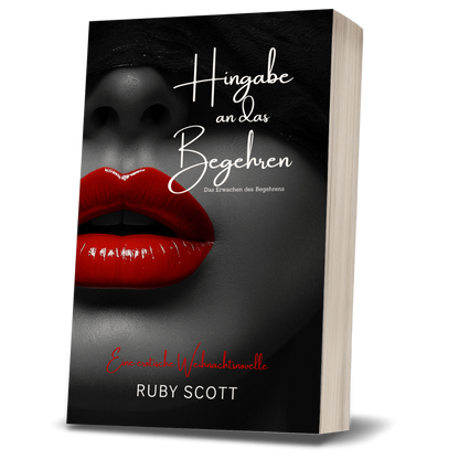 Hingabe an das Begehren Cover, erotischer lesbischer Liebesroman aus Das Erwachen des Begehrens von Ruby Scott