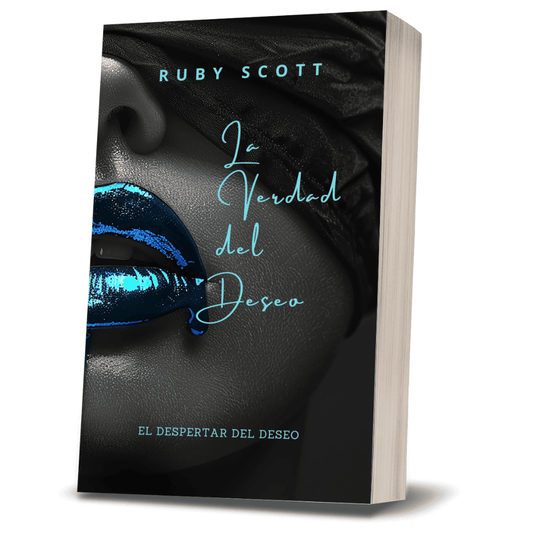 Paperback mockup of La Verdad del Deseo by lesbian romance author Ruby Scott. The cover shows metallic blue lips with a black blindfold, evoking mystery and desire. Part of the Awakening of Desire series, this lesbian romance book is an emotionally intense lesbian love story and a captivating work of lesbian fiction.