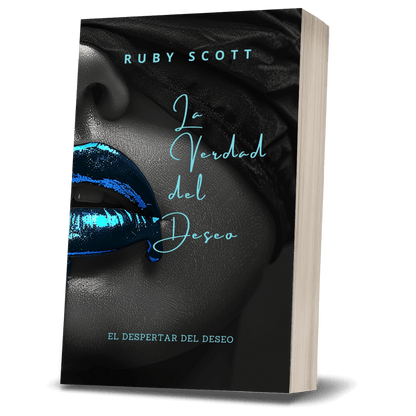 La Verdad del Deseo (Desire's Truth) book cover, romance lésbico erótico de la serie El Despertar del Deseo por Ruby Scott