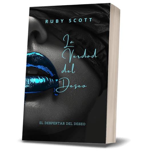 La Verdad del Deseo (Desire's Truth) book cover, romance lésbico erótico de la serie El Despertar del Deseo por Ruby Scott