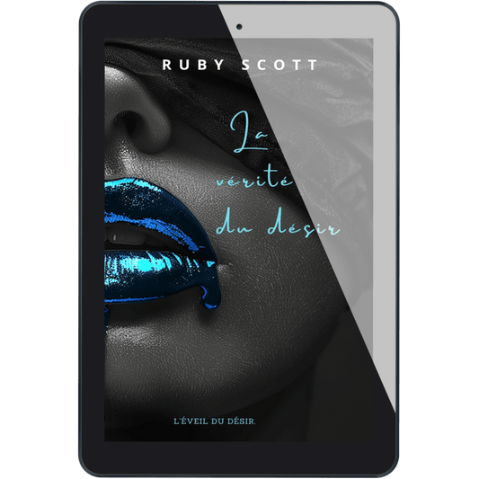 A tablet device displaying a book cover design with the text 'RUBY SCOTT' and 'La verite du désir' over a close-up of a woman's face with metallic blue lips. The tablet is shown on a plain white background.