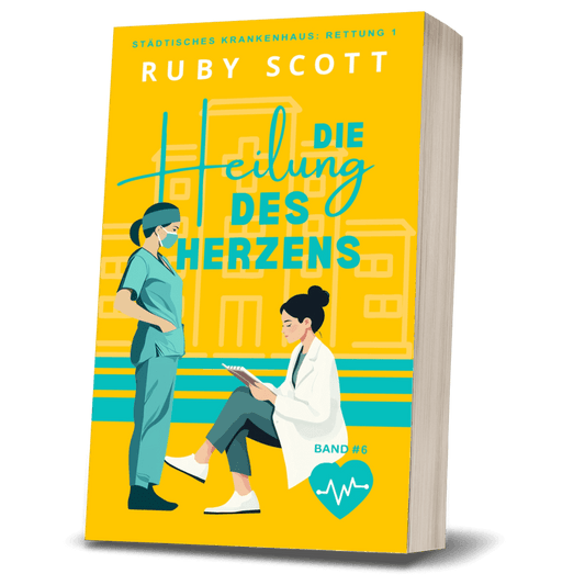 German lesbian romance book cover of Die Heilung des Herzens by lesbian romance author Ruby Scott, a lesbian love story set in a hospital featuring two women doctors, lesbian fiction paperback. Lesbischer Arztroman 
