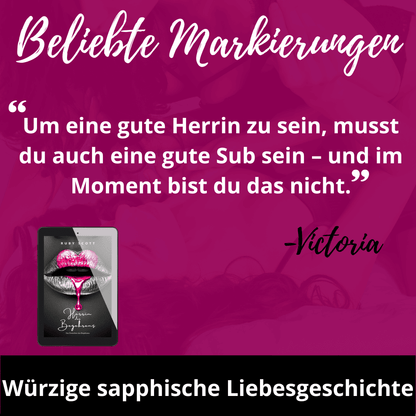 German quote graphic featuring a line from Victoria in 'Herrin des Begehrens' by lesbian romance fiction author Ruby Scott. The quote reads: "Um eine gute Herrin zu sein, musst du auch eine gute Sub sein – und im Moment bist du das nicht." Includes eBook cover with glossy pink dripping lips, and tagline 'Würzige sapphische Liebesgeschichte'.