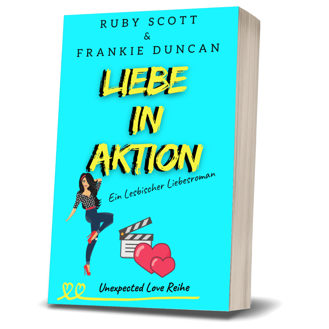 Liebe in Aktion Taschenbuch Cover,  Lesbischer Slow-Burn Liebesroman von Frankie Duncan