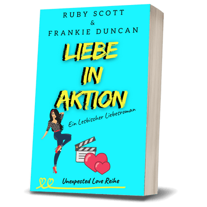 Liebe in Aktion Taschenbuch Cover,  Lesbischer Slow-Burn Liebesroman von Frankie Duncan