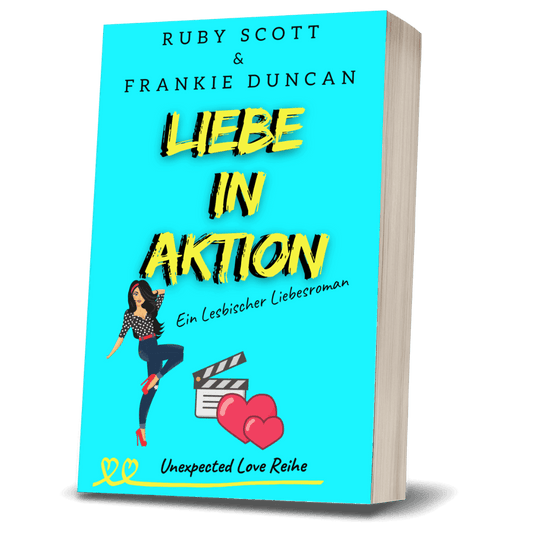 Liebe in Aktion Taschenbuch Cover,  Lesbischer Slow-Burn Liebesroman von Frankie Duncan