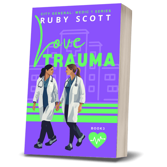 lesbian medical romance book cover image featuring the paperback edition of Love Trauma by Ruby Scott, representing a lesbian romance book, lesbian love story, and lesbian fiction by lesbian romance author Ruby Scott and lesbian romance fiction author Ruby Scott.