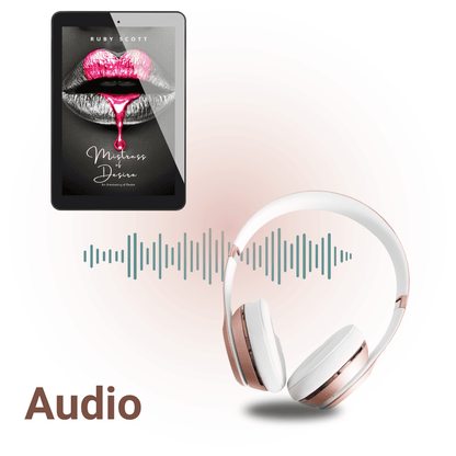 Audiobook promotion for Mistress of Desire by lesbian romance fiction author Ruby Scott. Image shows the ebook cover on a tablet with striking pink lips dripping colour, next to rose-gold headphones and a soundwave graphic. A lesbian romance book, lesbian love story, and lesbian fiction audiobook from the Awakening of Desire series.