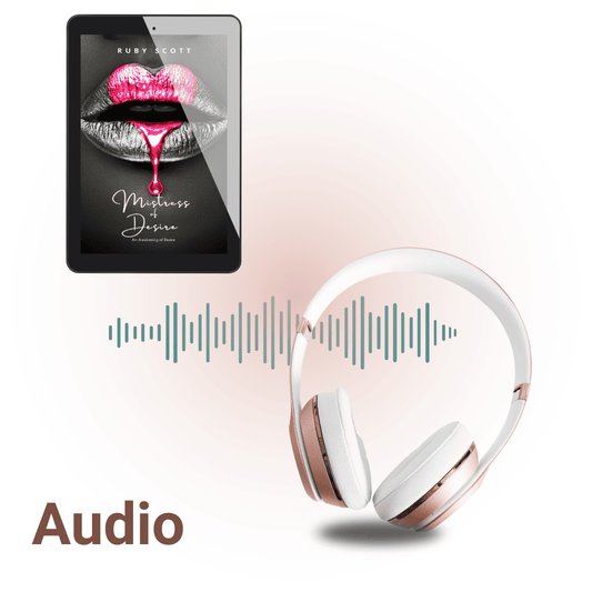 Audiobook promotion for Mistress of Desire by lesbian romance fiction author Ruby Scott. Image shows the ebook cover on a tablet with striking pink lips dripping colour, next to rose-gold headphones and a soundwave graphic. A lesbian romance book, lesbian love story, and lesbian fiction audiobook from the Awakening of Desire series.