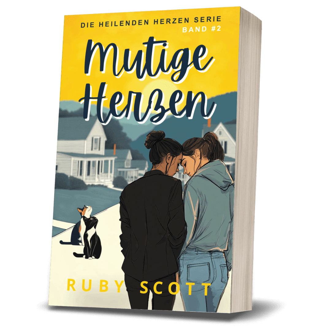Mutige Herzen Taschenbuch Cover, Band zwei der Heilenden Herzen Serie, deutsche Ausgabe von Curious Hearts slow burn lesbischer Liebesroman von Ruby Scott