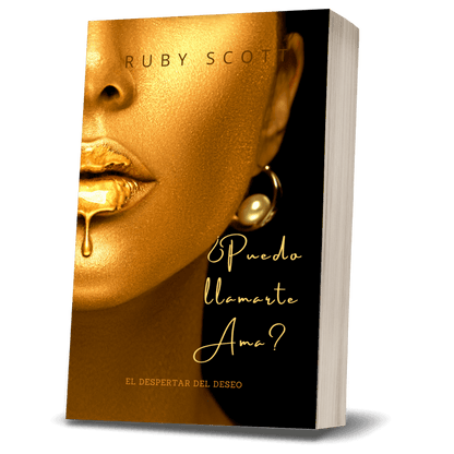 ¿Puedo Llamarte Ama? Tapa blanda cover, romance lésbico erótico libro uno de la serie El Despertar del Deseo por Ruby Scott