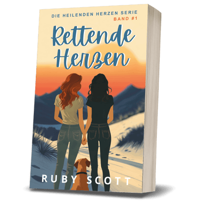 Rettende Herzen Taschenbuch Cover, Band eins der Heilenden Herzen Serie, slow burn lesbischer Liebesroman deutsche Ausgabe von Ruby Scott