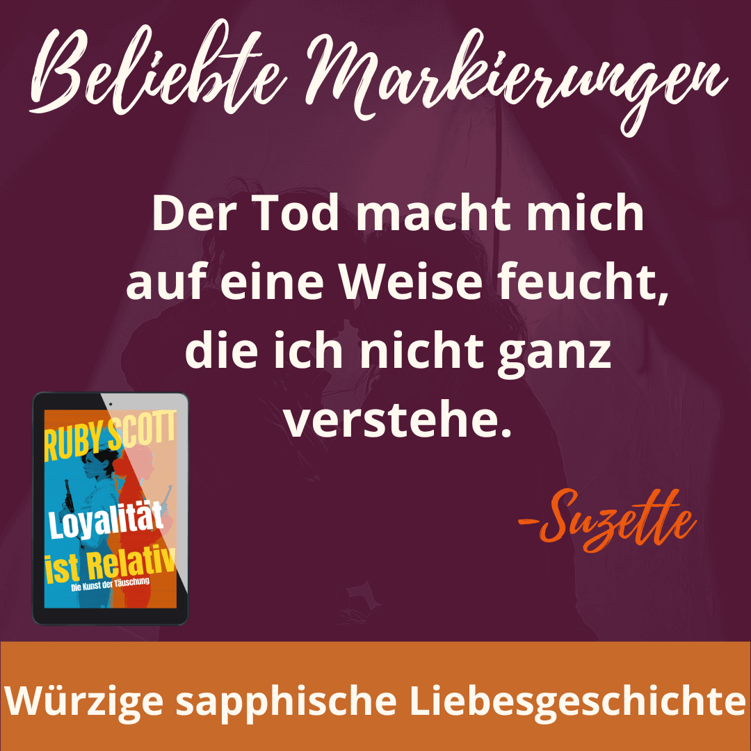 Beliebte Zitate aus Ruby Scotts lesbischem Roman, deutsche Ausgabe
