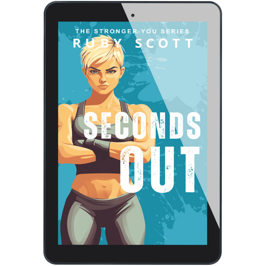 Seconds Out ebook on tablet, Stronger You sapphic sports romance book two by Ruby Scott
