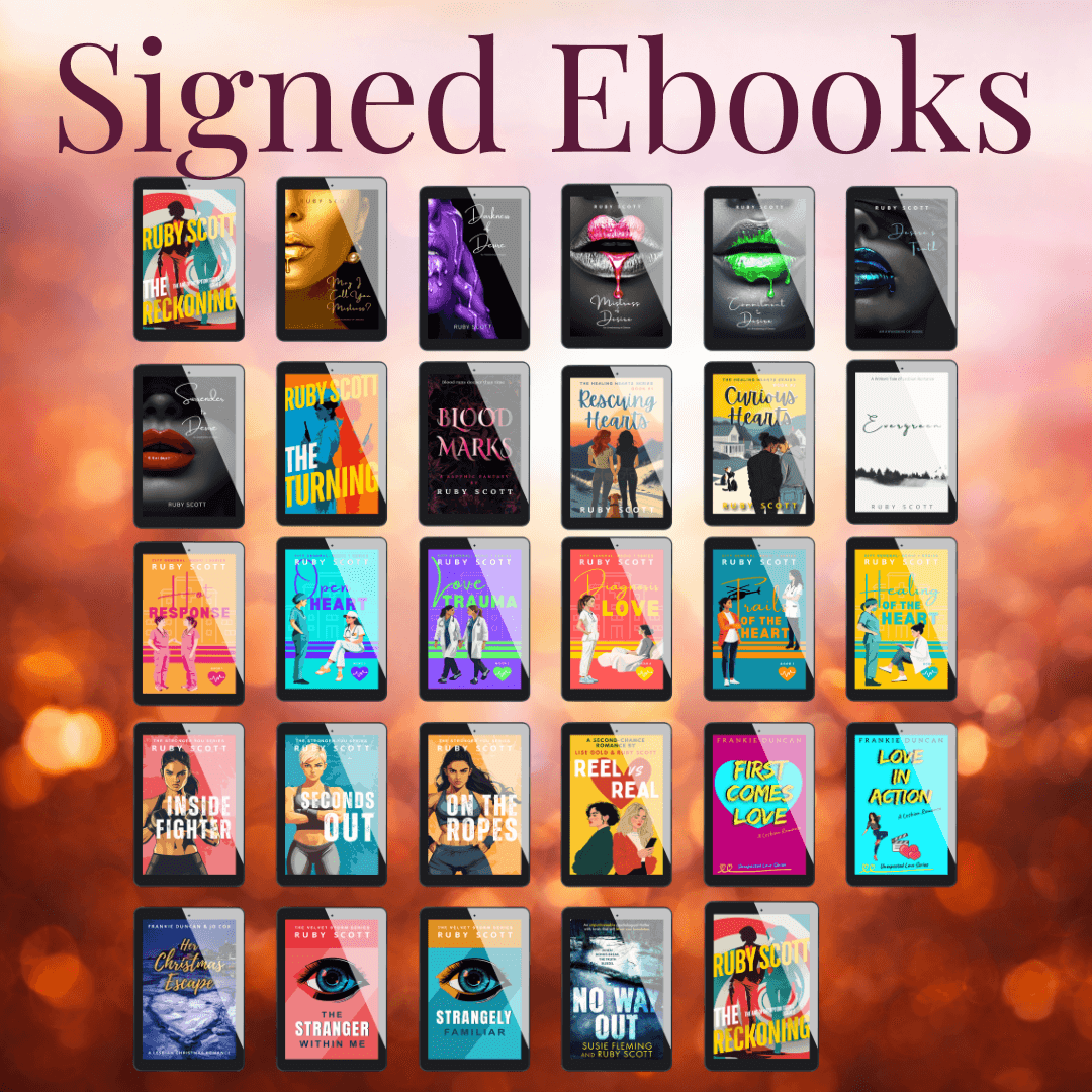 Signed ebooks collection by lesbian romance author Ruby Scott showing multiple ebook covers across slow burn sapphic romance, lesbian romance thrillers, WLW fiction, and emotionally intense lesbian love stories. Digital signed lesbian romance book selection by lesbian romance fiction author Ruby Scott featuring popular series and standalone titles.