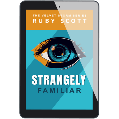 Strangely Familiar ebook on tablet, Velvet Storm sapphic psychological thriller book two by Ruby Scott